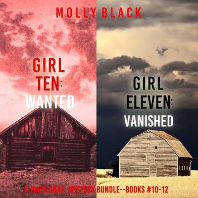 A Maya Gray FBI Suspense Thriller Bundle: Girl Ten: Wanted ( & 10) and Girl Eleven: Vanished ( & 11) - Molly Black, Audio, 9798341586710