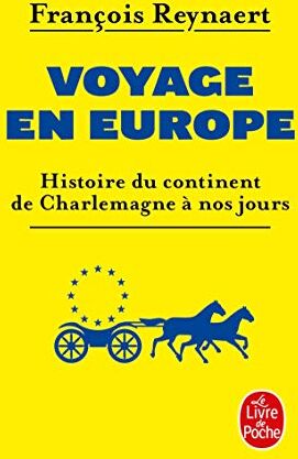 Voyage en Europe : histoire du continent de Charlemagne à nos jours - Preis vom 19.10.2026 19:33:35 h