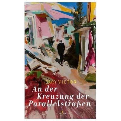 An der Kreuzung der Parallelstraßen, Taschenbuch von Gary Victor, Litradukt Literatureditionen, 978-3-940435-52-1