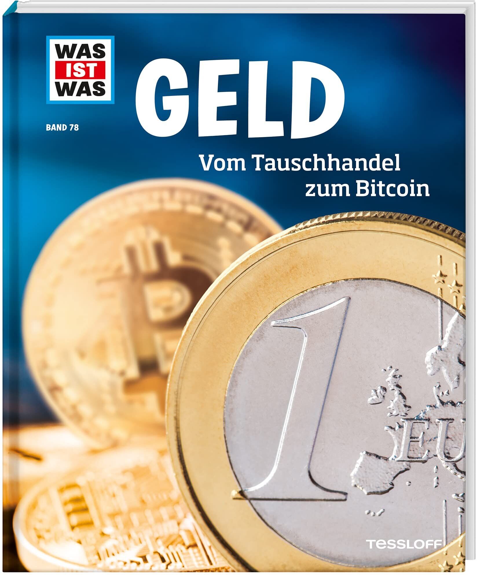 Andrea Schaller - WAS IST WAS Band 78 Geld. Vom Tauschhandel zum Bitcoin - Preis vom 04.10.2026 03:51:26 h