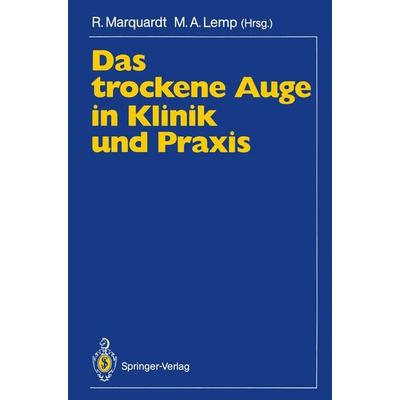 Das trockene Auge in Klinik und Praxis, Taschenbuch von , Springer Berlin, 978-3-540-53307-8