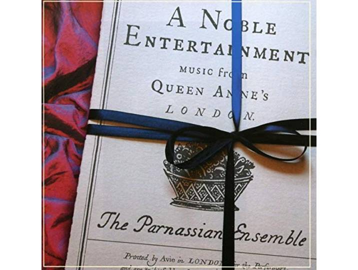 Parnassian Ensemble - Music From Queen Anne's London