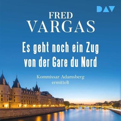 Es geht noch ein Zug von der Gare du Nord – Adamsberg 1 - Fred Vargas, Audio, 9783742425263