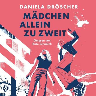 Mädchen allein zu zweit - Daniela Dröscher, Audio, 9783844948042