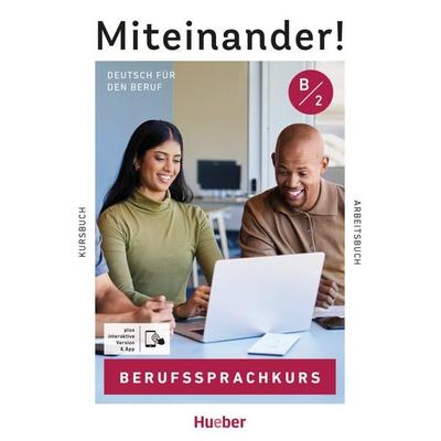 Miteinander! Deutsch für den Beruf B2, Set von Isabel Buchwald-Wargenau,Arwen Dammann,Dagmar Giersberg,Felix Steffan, Hueber, 978-3-19-101896-2