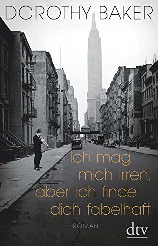 Dorothy Baker - Ich mag mich irren, aber ich finde dich fabelhaft: Roman - Preis vom 18.10.2026 19:22:15 h