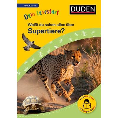 Dein Lesestart: Weißt du schon alles über Supertiere? Ab 1. Klasse, Gebundene Ausgabe von Helen Seeberg, Duden ein Imprint von Cornelsen Verlag GmbH,