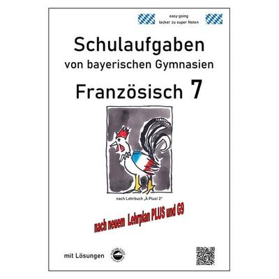 Französisch 7 (nach À Plus! 2) Schulaufgaben von bayerischen Gymnasien mit Lösungen G9 / LehrplanPLUS, Taschenbuch von Monika Arndt, Durchblicker