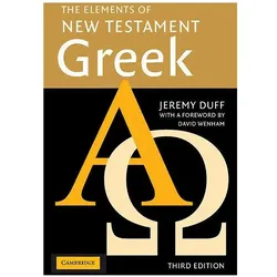 The Elements of New Testament Greek, Sachbücher von Jeremy Duff
