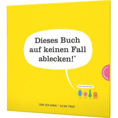 Dieses Buch auf keinen Fall ablecken! (Es ist voller Bakterien), Gebundene Ausgabe von Idan Ben-Barak, Thienemann in der Thienemann-Esslinger Verlag