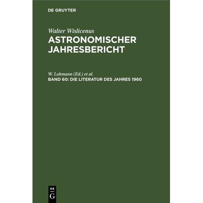 Die Literatur des Jahres 1960, Gebundene Ausgabe von , De Gruyter, 978-3-11-230868-4