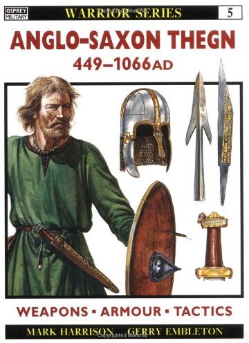Mark Harrison - Anglo-Saxon Thegn AD 449-1066 (Warrior, Band 5) - Preis vom 30.09.2026 22:30:23 h