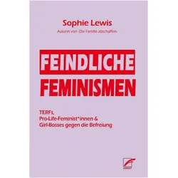 Feindliche Feminismen, Sachbücher von Sophie Lewis