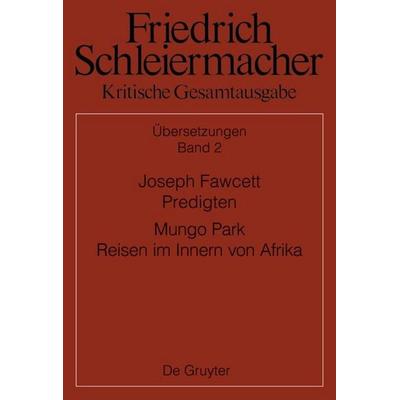 Joseph Fawcett, Predigten Mungo Park, Reisen im Innern von Afrika, Gebundene Ausgabe von , De Gruyter, 978-3-11-061852-5