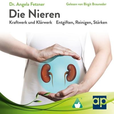 Die Nieren - Kraftwerk und Klärwerk - Angela Fetzner, Audio, 9783987473456