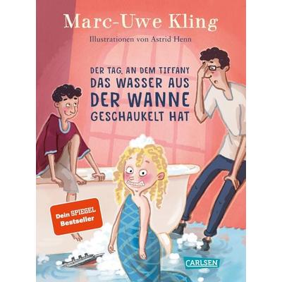 Der Tag, an dem Tiffany das Wasser aus der Wanne geschaukelt hat, Gebundene Ausgabe von Marc-Uwe Kling, Carlsen, 978-3-551-52168-2