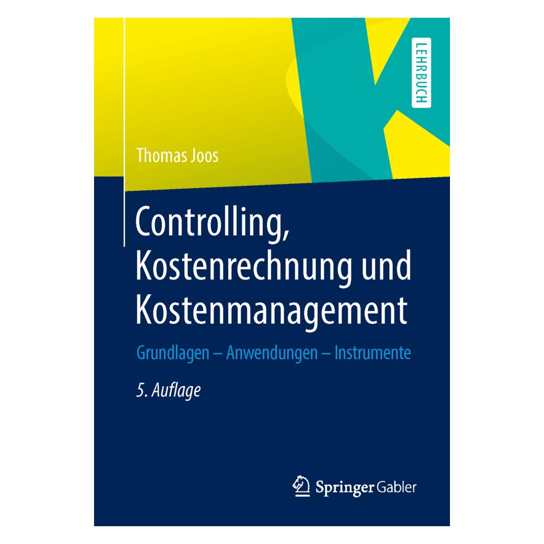 Gabler Controlling, Kostenrechnung und Kostenmanagement (Deutsch, Softcover, Thomas Joos) (7028814)