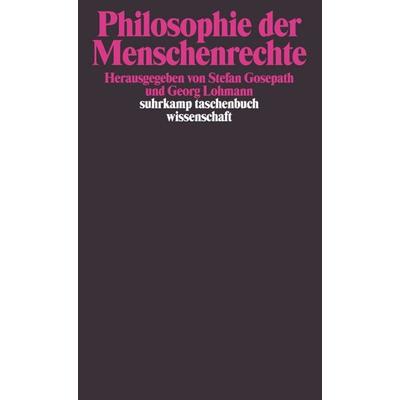 Philosophie der Menschenrechte, Taschenbuch von Stefan Gosepath,Georg Lohmann, Suhrkamp, 978-3-518-28938-9