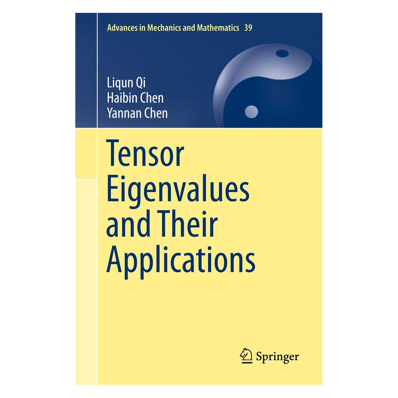 Springer Tensor Eigenvalues and Their Applications (Englisch, Hardcover, Haibin Chen, Liqun Qi, Yannan Chen) (9789811080579)