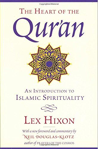 Lex Hixon - The Heart of the Qur'an: An Introduction to Islamic Spirituality - Preis vom 10.10.2026 11:48:34 h