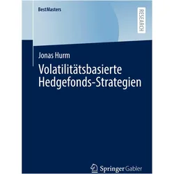 Volatilitätsbasierte Hedgefonds-Strategien, Fachbücher von Jonas Hurm