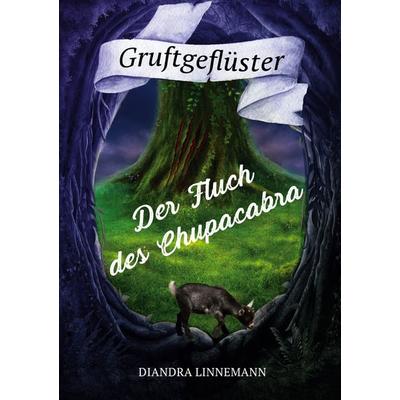 Der Fluch des Chupacabra, Taschenbuch von Diandra Linnemann, BoD – Books on Demand, 978-3-7534-2472-9