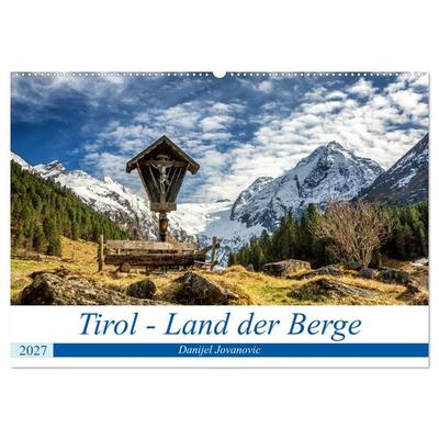 Tirol - Das Land in den Bergen (Wandkalender 2027 DIN A2 quer), CALVENDO Monatskalender
