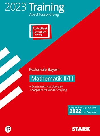 STARK Training Abschlussprüfung Realschule 2023 - Mathematik II/III - Bayern - Preis vom 12.10.2026 11:37:12 h