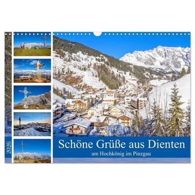 Schöne Grüße aus Dienten (Wandkalender 2026 DIN A3 quer), CALVENDO Monatskalender