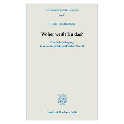 Woher weißt Du das?, Taschenbuch von Thorsten Kingreen, Duncker & Humblot, 978-3-428-19112-3
