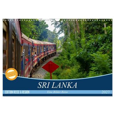 Sri Lanka - Eine Bilder-Reise (Wandkalender 2027 DIN A3 quer), CALVENDO Monatskalender