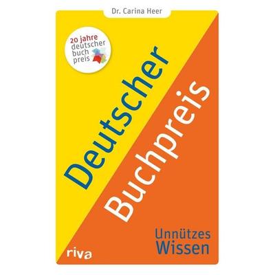 Deutscher Buchpreis – Unnützes Wissen, Taschenbuch von Carina Heer, Riva, 978-3-7423-2706-2