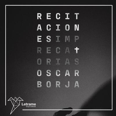 Recitaciones imprecatorias - Óscar Borja, Audio, 9791370125042