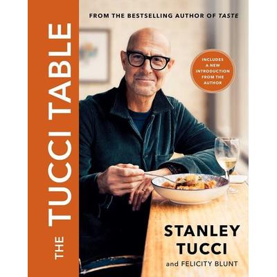 The Tucci Table, Gebundene Ausgabe von Stanley Tucci,Felicity Blunt, Simon & Schuster USA, 978-1-4767-3856-7