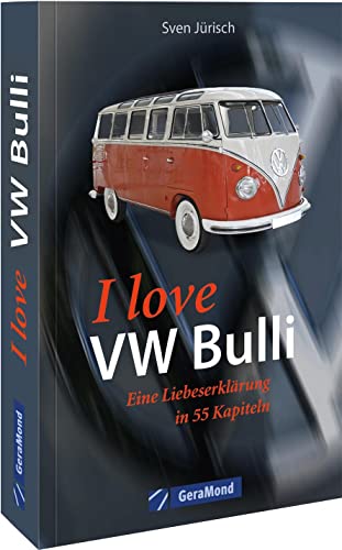 Michael Dörflinger - I love my VW Bulli – Liebeserklärung an eine Legende – Das Bulli Buch – 55 Kapitel voller Liebe für den legendären VW Bus: Liebeserklärung an eine Legende. Das perfekte Geschenk für jeden Bulli-Fan. - Preis vom 09.10.2026 07:28:09 h