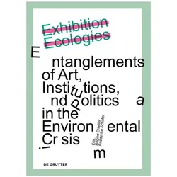 Exhibition Ecologies, Fachbücher von Friederike Schäfer, Regine Ehleiter