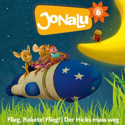 JoNaLu: Folgen 11-12: Flieg, Rakete! Flieg! - , Audio, 4013575900763