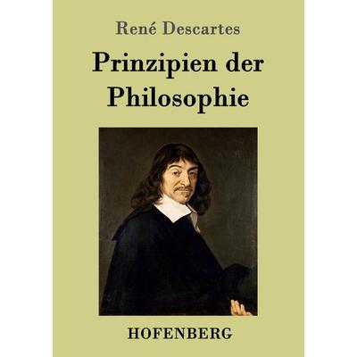 Prinzipien der Philosophie, Taschenbuch von Rene Descartes, Hofenberg, 978-3-8430-9976-9
