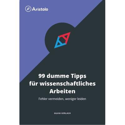 99 dumme Tipps für wissenschaftliches Arbeiten, Taschenbuch von Silvio Gerlach, Studeo Verlag, 978-3-936875-68-3