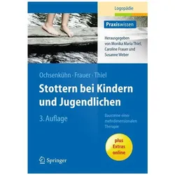 Stottern bei Kindern und Jugendlichen, Fachbücher von Claudia Ochsenkühn, Caroline Frauer, Monika M Thiel