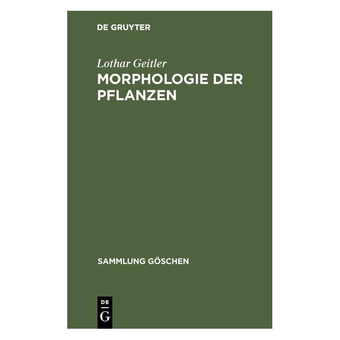 De Gruyter Morphologie der Pflanzen (Deutsch, Hardcover, Lothar Geitler) (38997777)