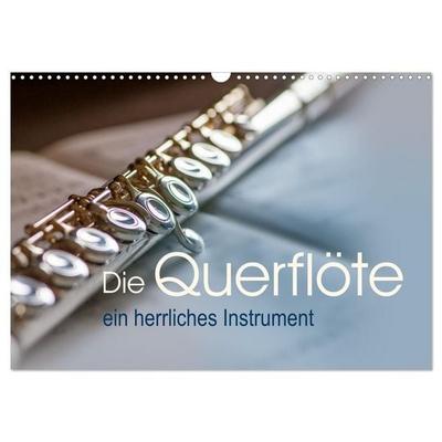 Die Querflöte, ein herrliches Instrument (Wandkalender 2027 DIN A3 quer), CALVENDO Monatskalender