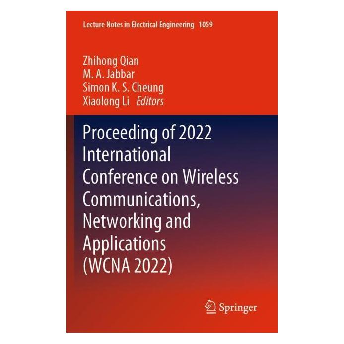 Springer Proceeding of 2022 International Conference on Wireless Communications, Networking and Applications (Englisch, Softcover, M.A. Jabbar, Simon K. S. Cheung, Xiaolong Li, Zhihong Qian) (57091972)