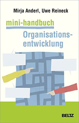 Mirja Anderl - Mini-Handbuch Organisationsentwicklung: Konzepte, Methoden, Praxistipps - Preis vom 17.10.2026 19:25:27 h