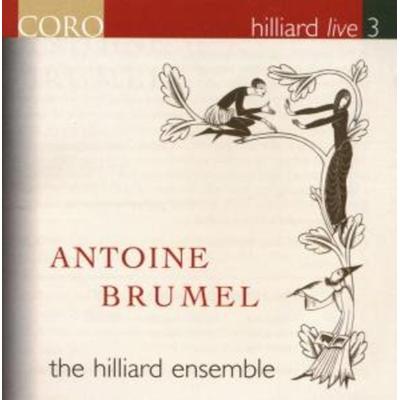 Hilliard Live 3-Antoine Brumel - The Hilliard Ensemble, CD