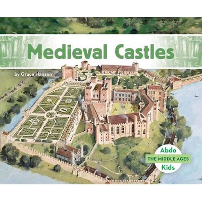 Medieval Castles, Gebundene Ausgabe von Grace Hansen, Abdo Group