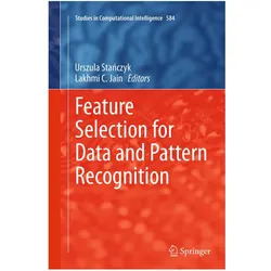 Feature Selection for Data and Pattern Recognition, Fachbücher von Urszula Stanczyk, Lakhmi C. Jain
