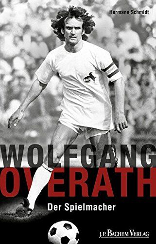 Hermann Schmidt - Wolfgang Overath: Der Spielmacher - Preis vom 01.10.2026 17:08:56 h