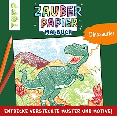 Natascha Pitz - Zauberpapier Malbuch Dinosaurier: Entdecke versteckte Muster und Motive! - Preis vom 09.10.2026 07:28:09 h