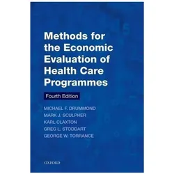 Methods for the Economic Evaluation of Health Care Programs, Fachbücher von Greg L. Stoddart, George W. Torrance, Michael F. Drummond, Mark J. Sculpher, Karl Claxton